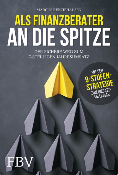 Buchcover Als Finanzberater an die Spitze von Marcus Renziehausen