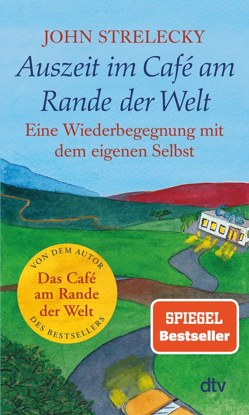 Buchcover Auszeit im Café am Rande der Welt von John Strelecky