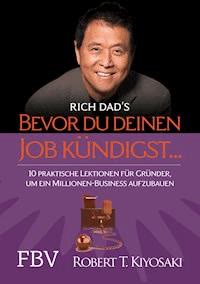Buchcover Bevor du deinen Job kündigst von Robert T. Kiyosaki