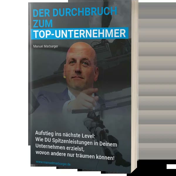 Buchcover Der Durchbruch zum Top-Unternehmer von Manuel Marburger