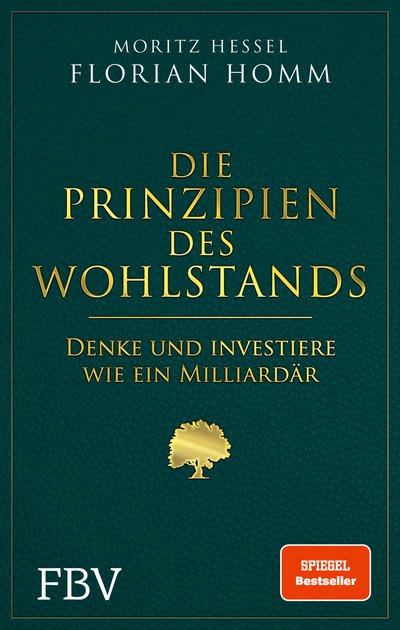 Buchcover Die Prinzipien des Wohlstands von Moritz Hessel und Florian Homm